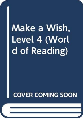Make a Wish, Level 4 (World of Reading) Books