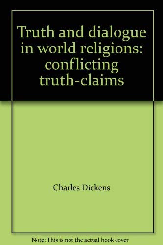 Truth and Dialogue in World Religions : Conflicting Truth Claims Books