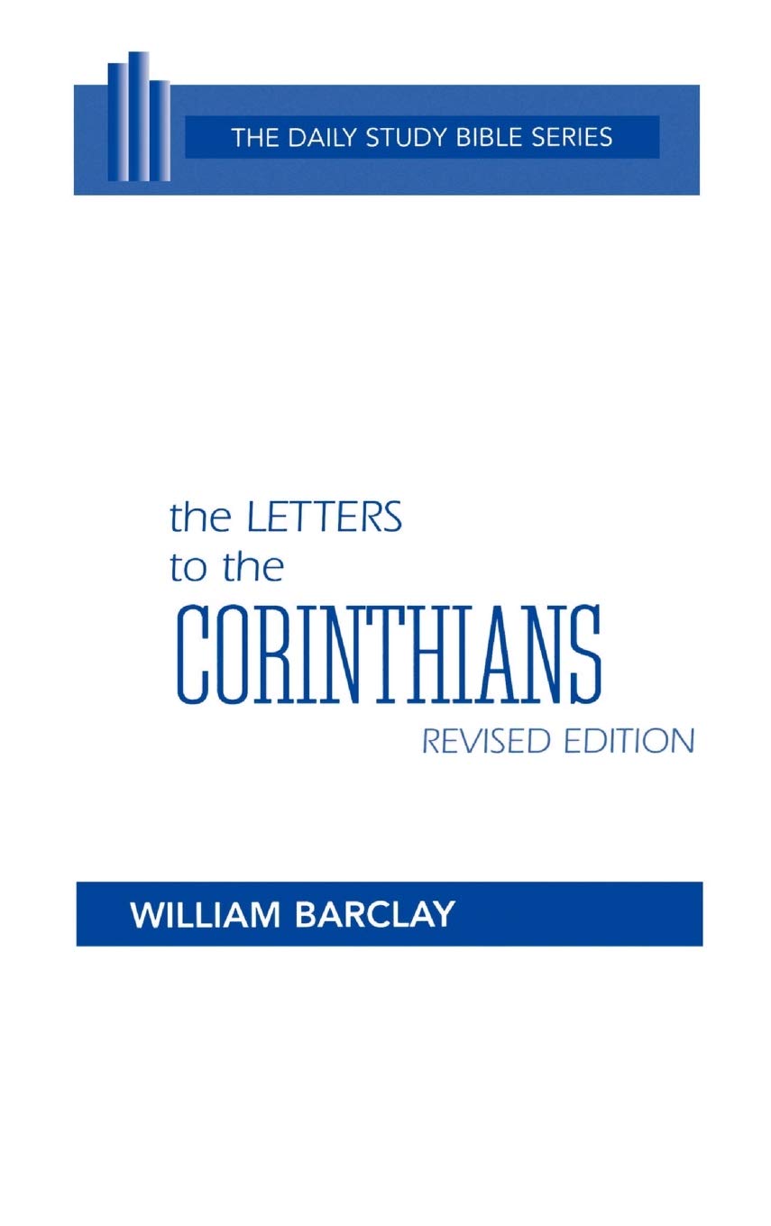 The Letters to the Corinthians (The Daily Study Bible Series.--Rev. Ed) Learning & Reference