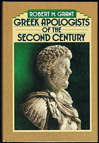 Greek Apologists of the Second Century Religion & Esotericism