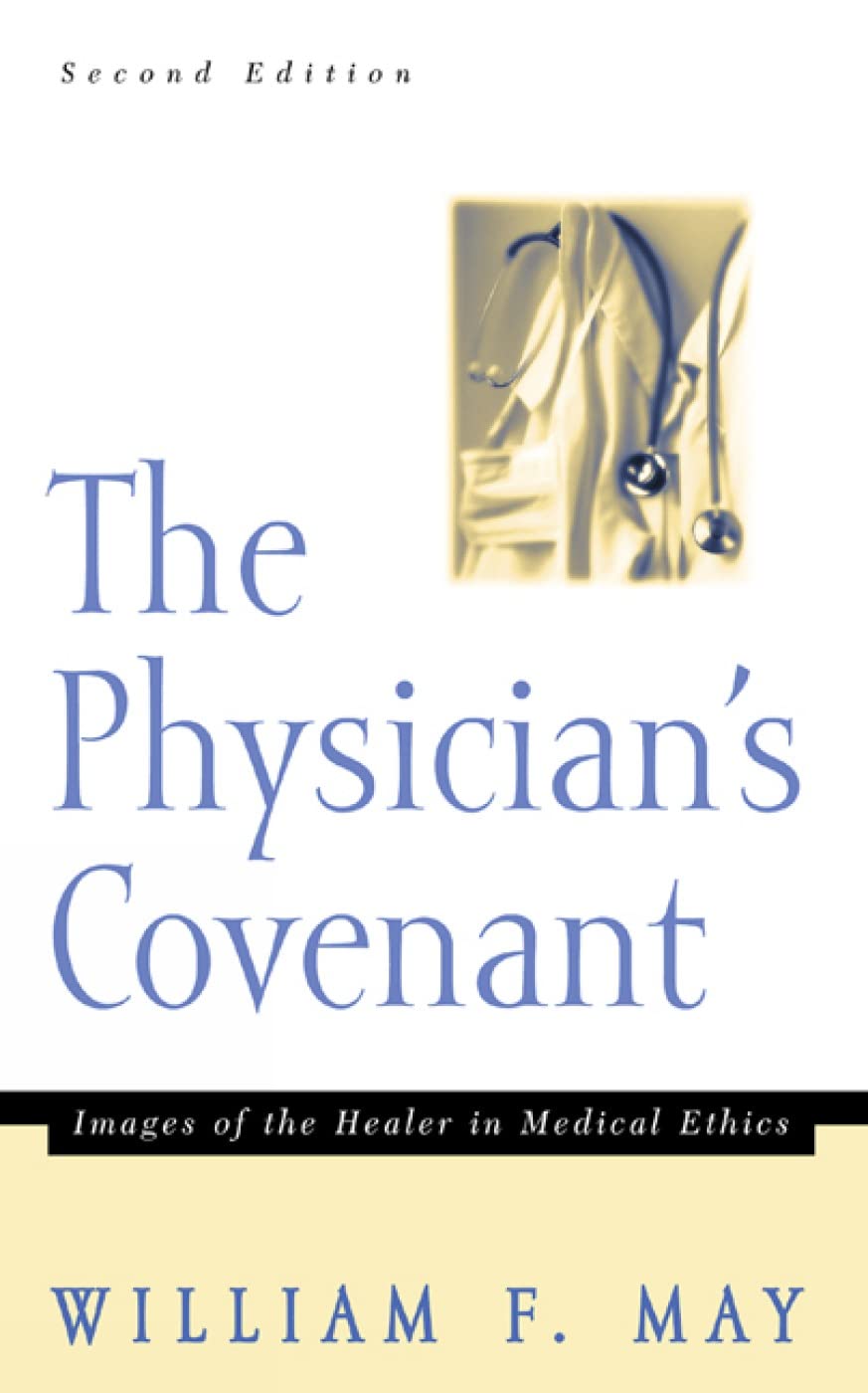 The Physician's Covenant: Images of the Healer in Medical Ethics book