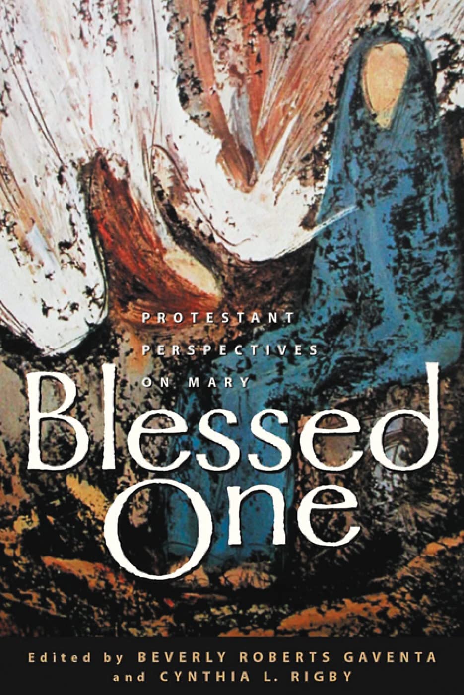 Blessed One: Protestant Perspectives on Mary book