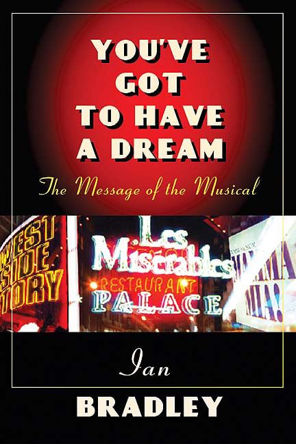 You've Got to Have a Dream: The Message of the Musical Social Sciences