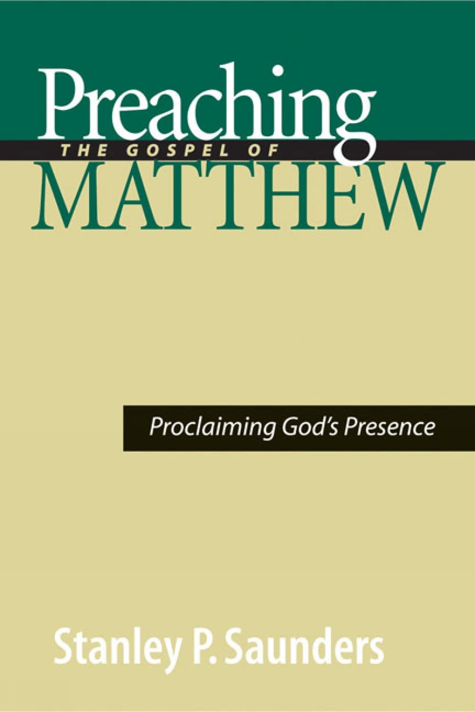Preaching the Gospel of Matthew: Proclaiming God's Presence Religion & Esotericism
