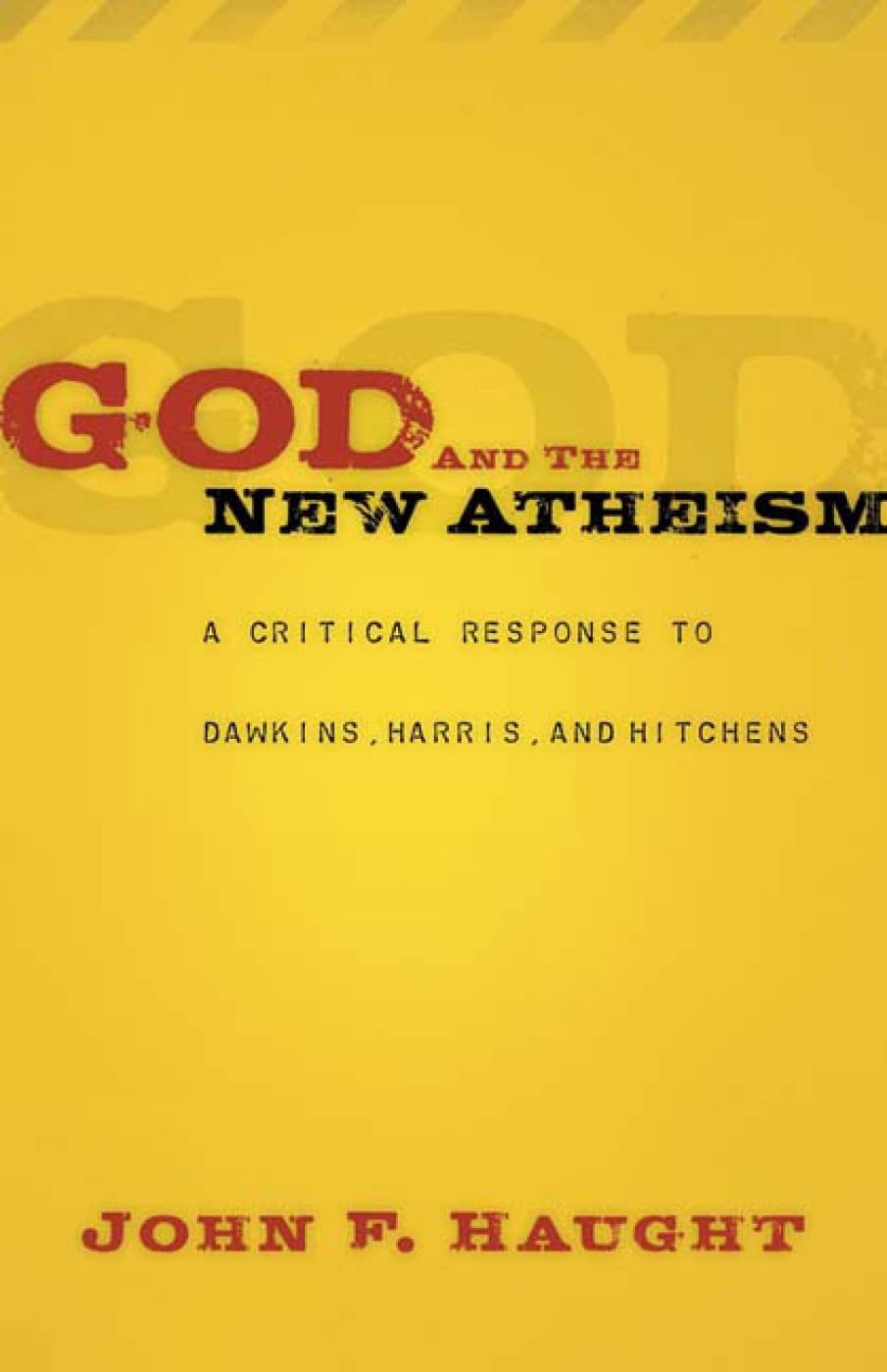 God and the New Atheism: A Critical Response to Dawkins, Harris, and Hitchens book