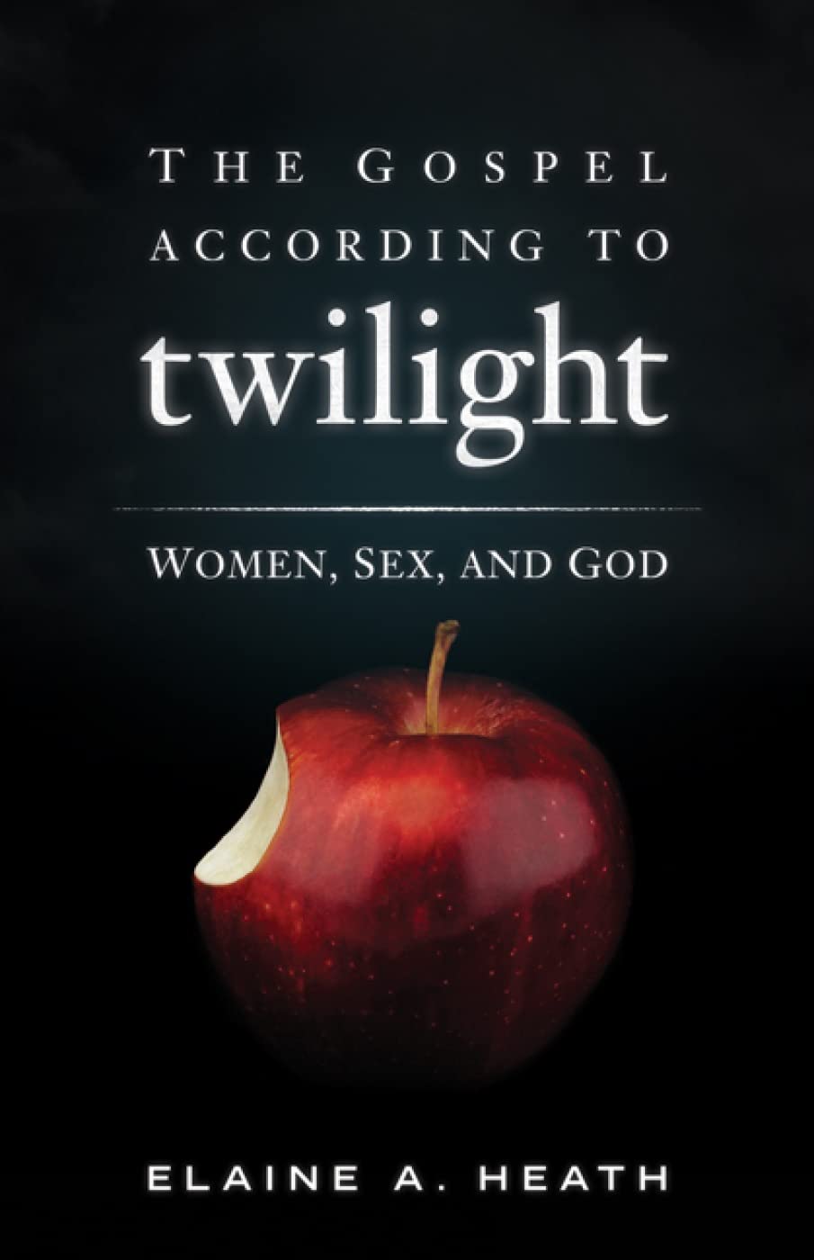 The Gospel According to Twilight: Women, Sex, and God Social Sciences