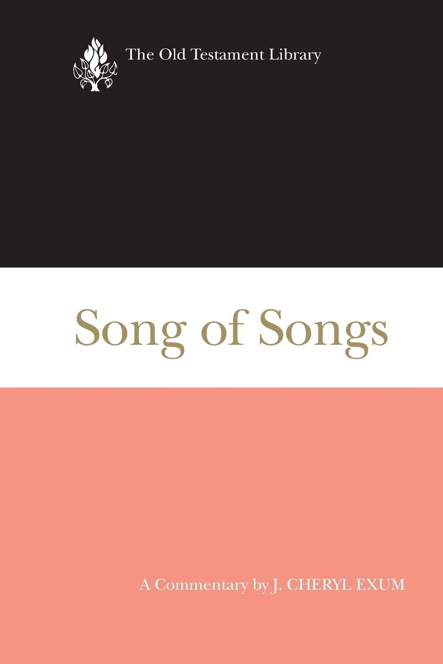Song of Songs: A Commentary (Old Testament Library) Religion & Esotericism