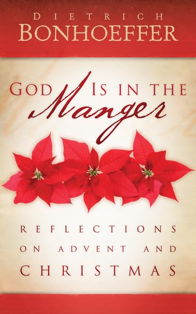 God Is in the Manger: Reflections on Advent and Christmas Film, Art & Culture