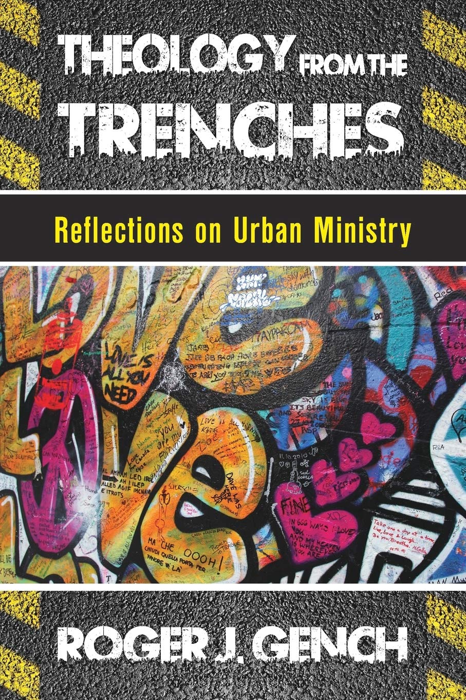 Theology from the Trenches: Reflections on Urban Ministry Religion & Esotericism