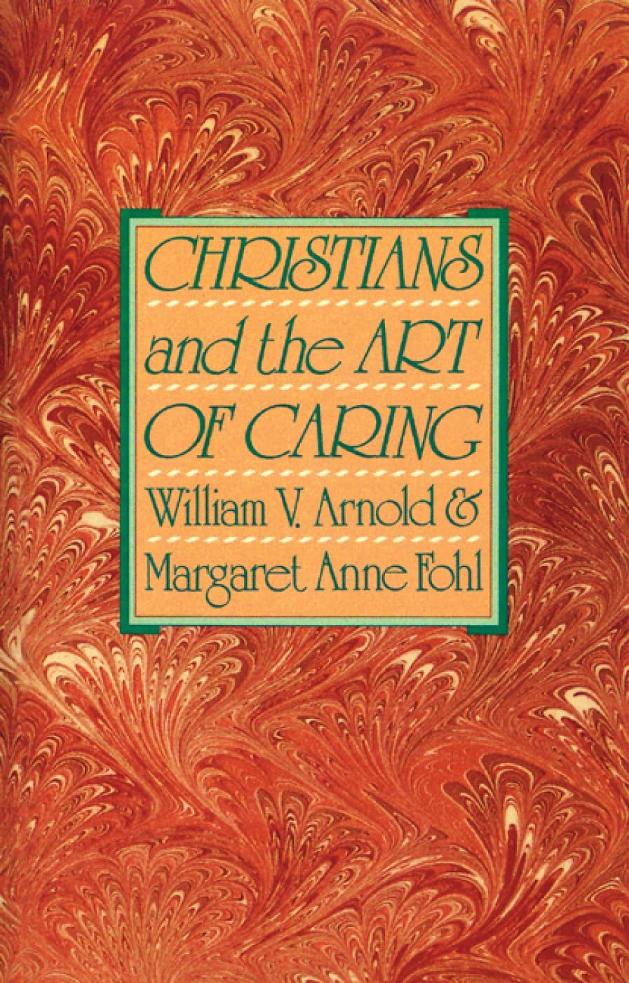 Christians and the Art of Caring Religion & Esotericism