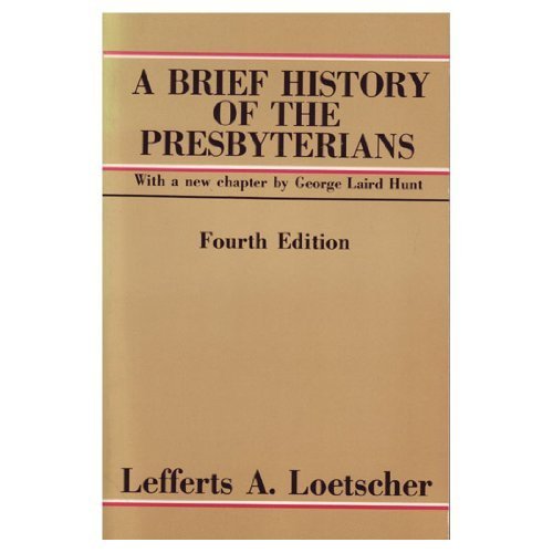 A Brief History of the Presbyterians Religion & Esotericism