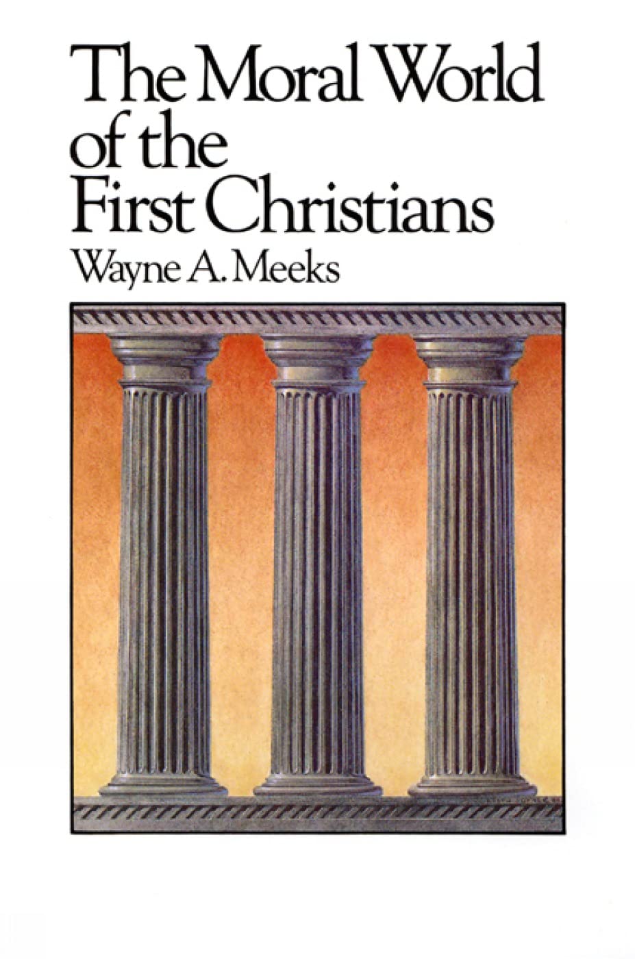 The Moral World of the First Christians Philosophy