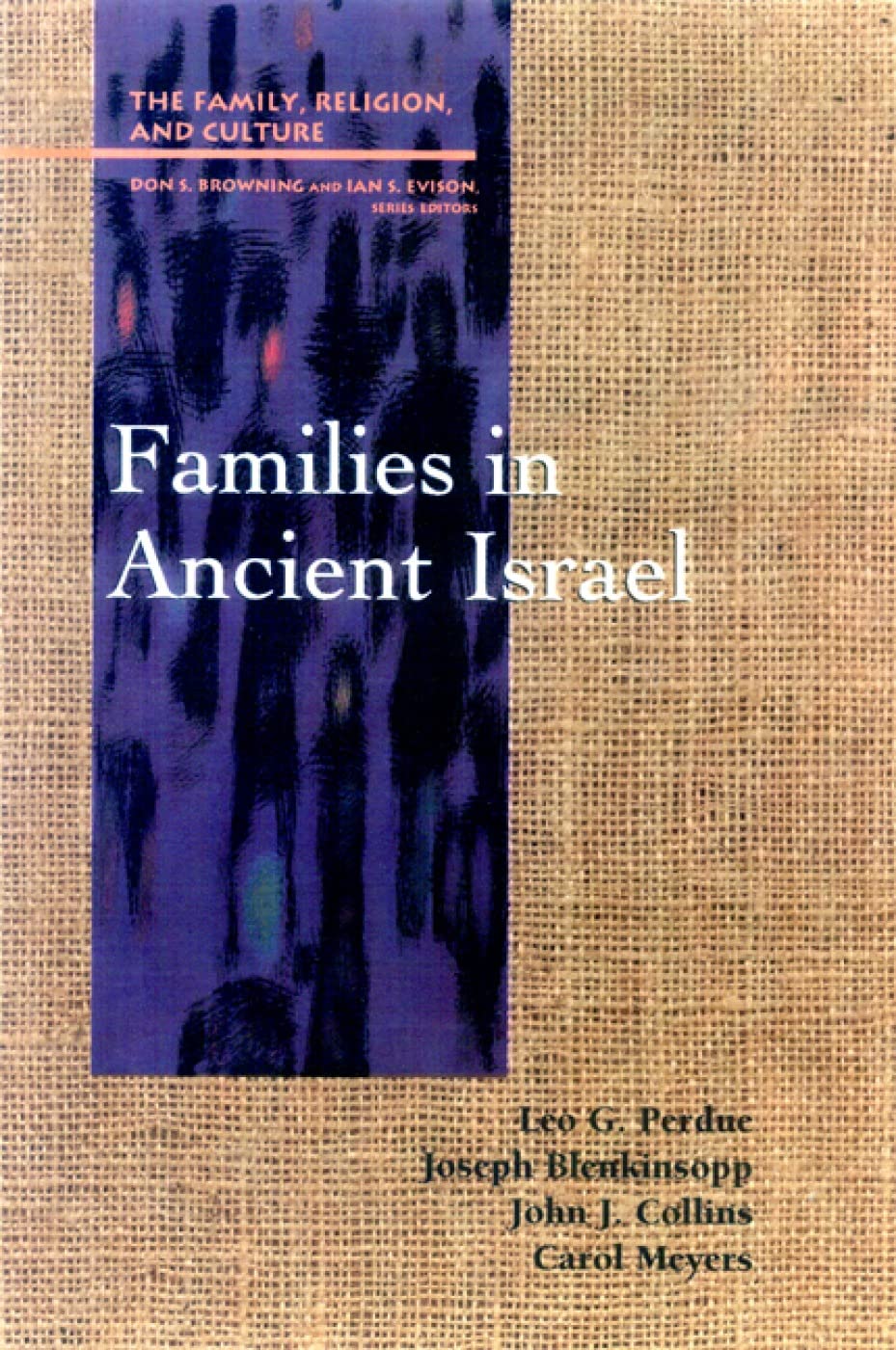 Families in Ancient Israel (Family, Religion, and Culture) Religion & Esotericism