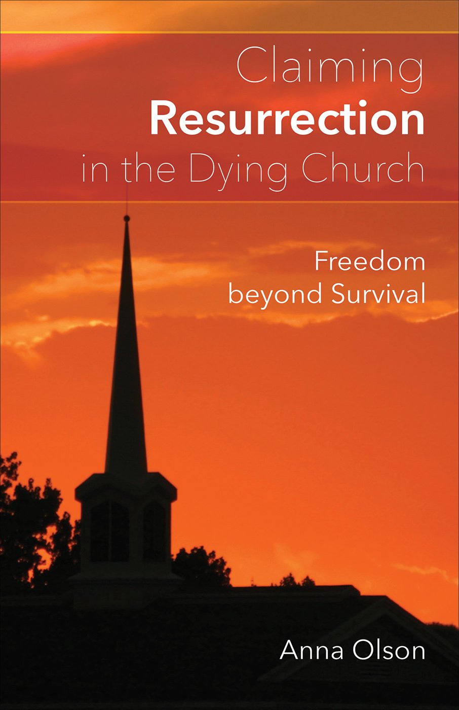 Claiming Resurrection in the Dying Church: Freedom Beyond Survival Religion & Esotericism