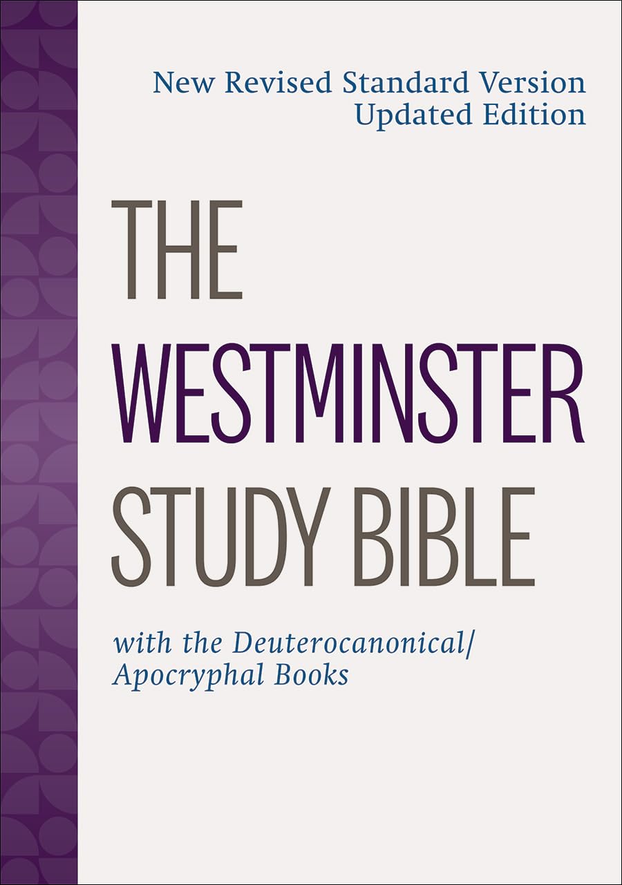 Holy Bible: The Westminster Study Bible - New Standard Version With the Deuterocanonical/Apocryphal Books Religion & Esotericism