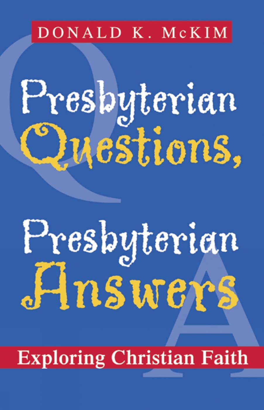 Presbyterian Questions, Presbyterian Answers Religion & Esotericism