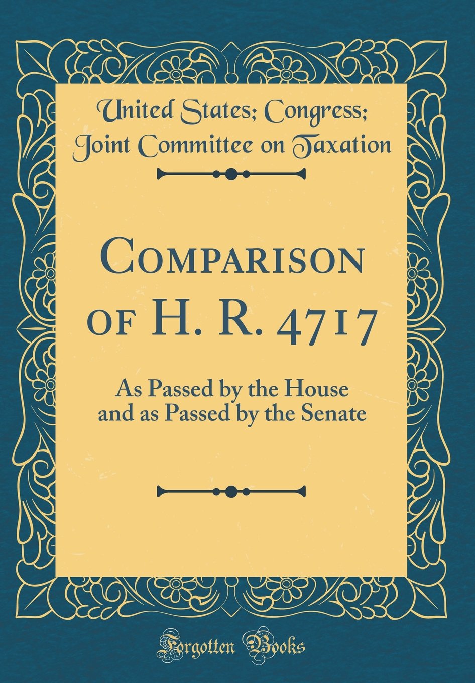 Comparison of H. R. 4717: As Passed by the House and as Passed by the Senate (Classic Reprint) Reference Books