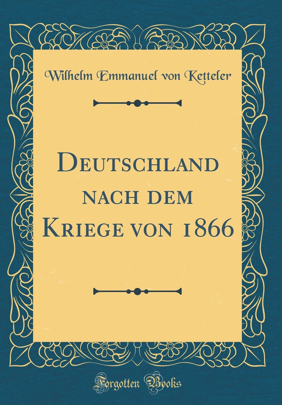 Deutschland nach dem Kriege von 1866 (Classic Reprint) Arts & Music