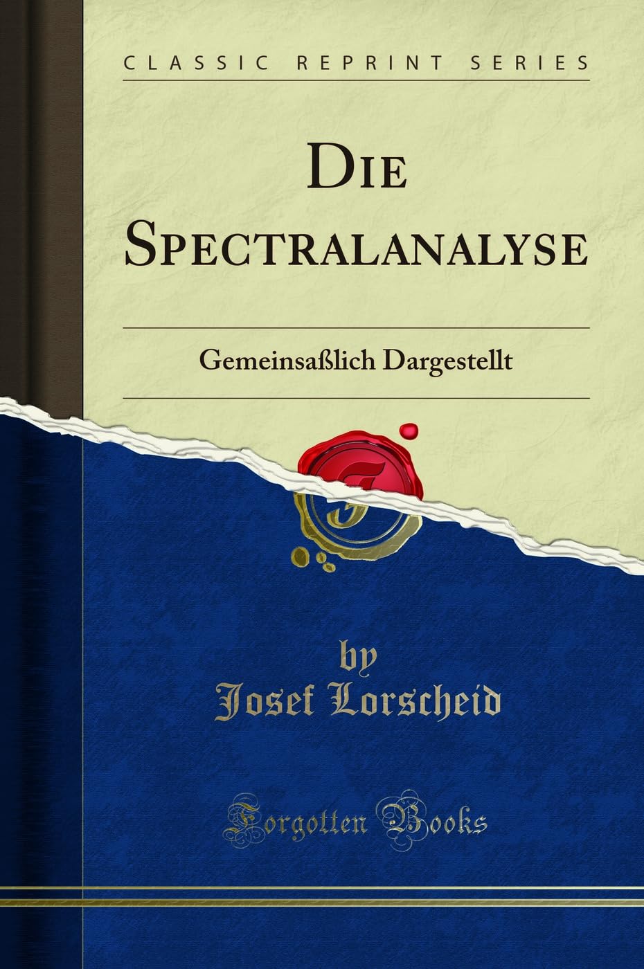 Die Spectralanalyse: Gemeinsaßlich Dargestellt (Classic Reprint) Leisure, Home & Garden