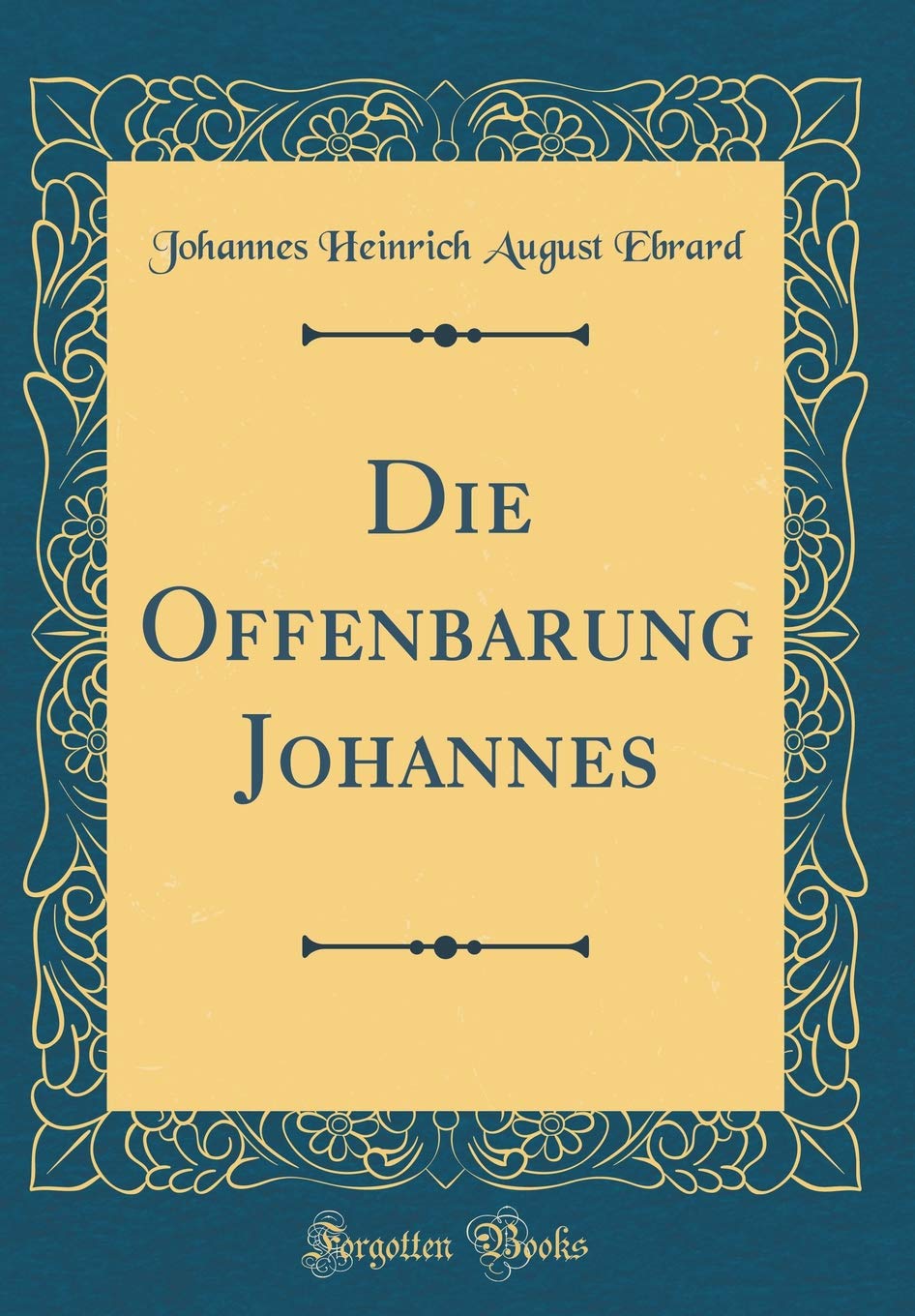 Die Offenbarung Johannes (Classic Reprint) Books