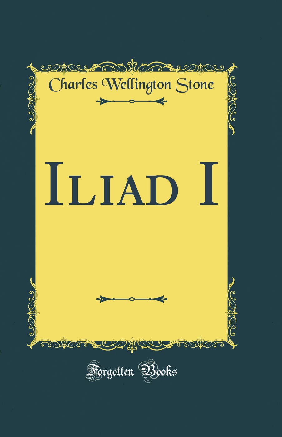 Iliad I (Classic Reprint) Drama