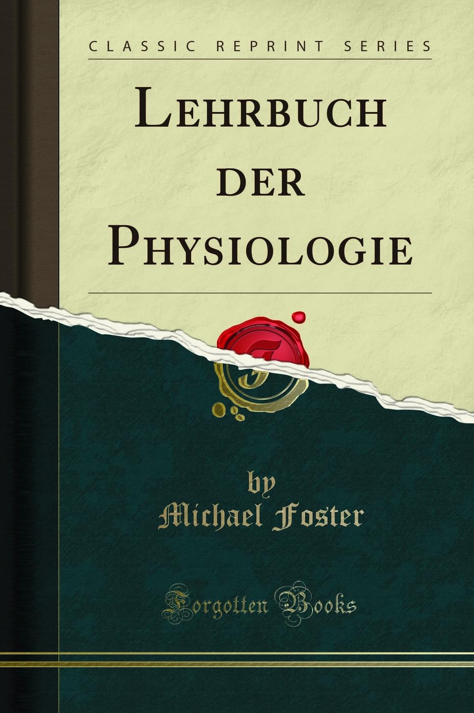 Lehrbuch der Physiologie (Classic Reprint) Medicine