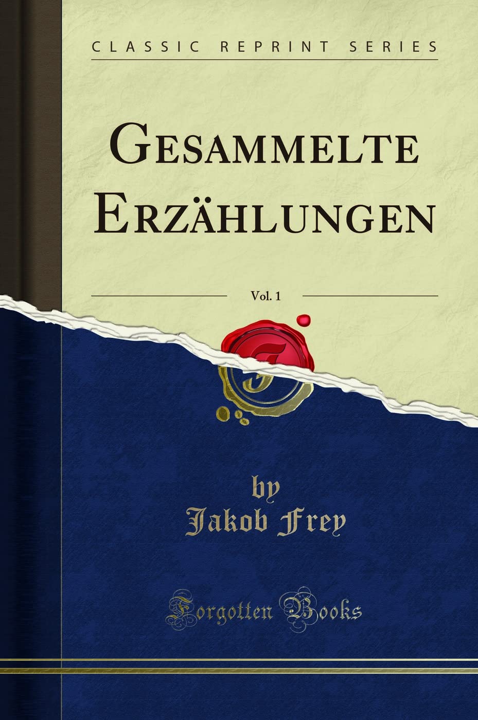 Gesammelte Erzählungen, Vol. 1 (Classic Reprint) Social Sciences