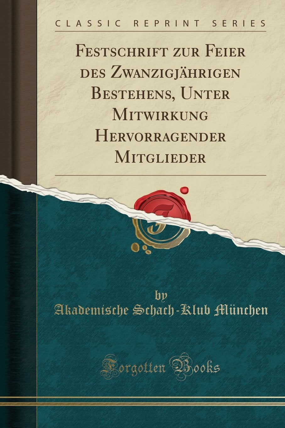 Festschrift zur Feier des Zwanzigjährigen Bestehens, Unter Mitwirkung Hervorragender Mitglieder (Classic Reprint) Leisure & Fun