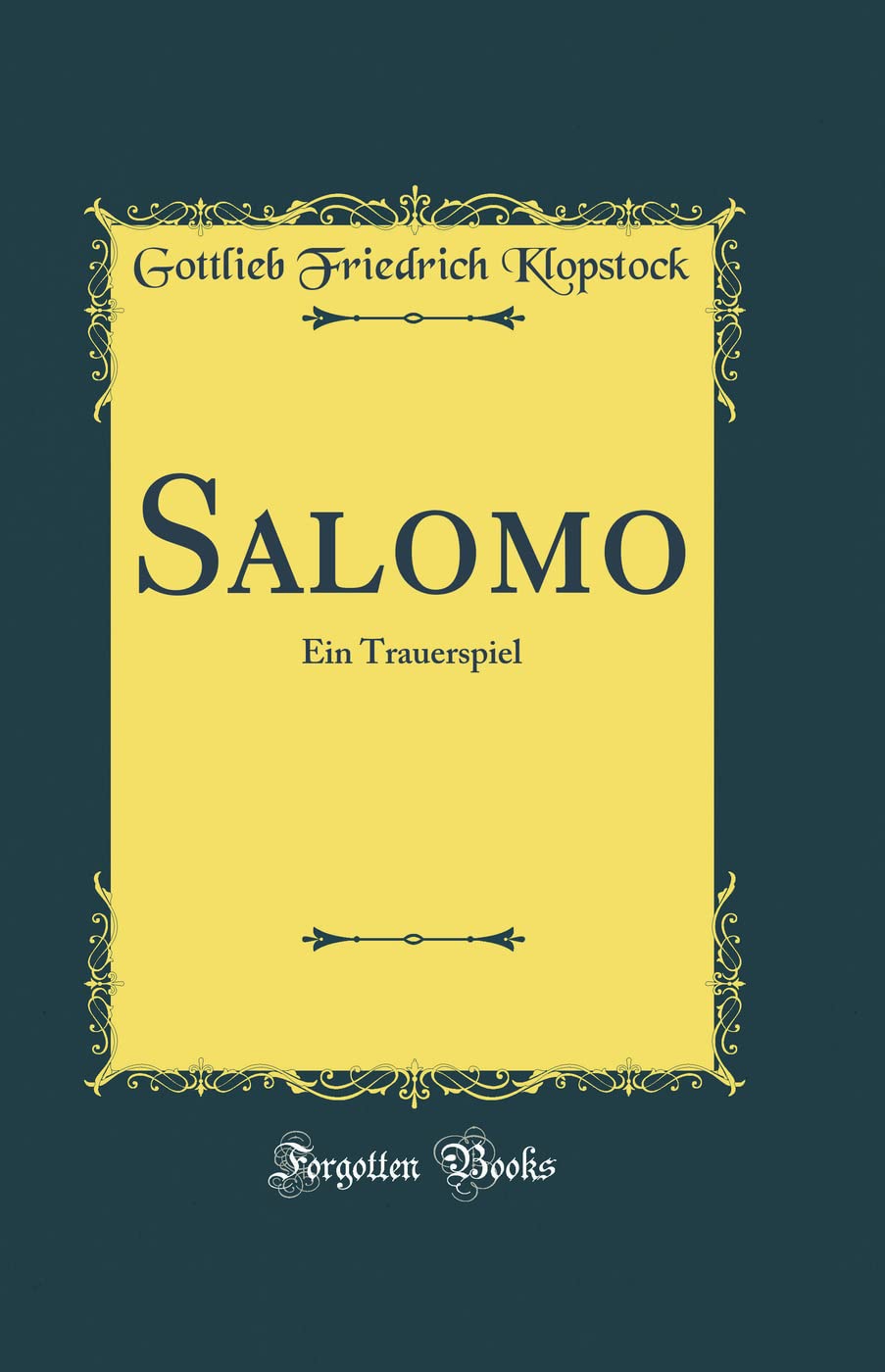Salomo: Ein Trauerspiel (Classic Reprint) Poetry
