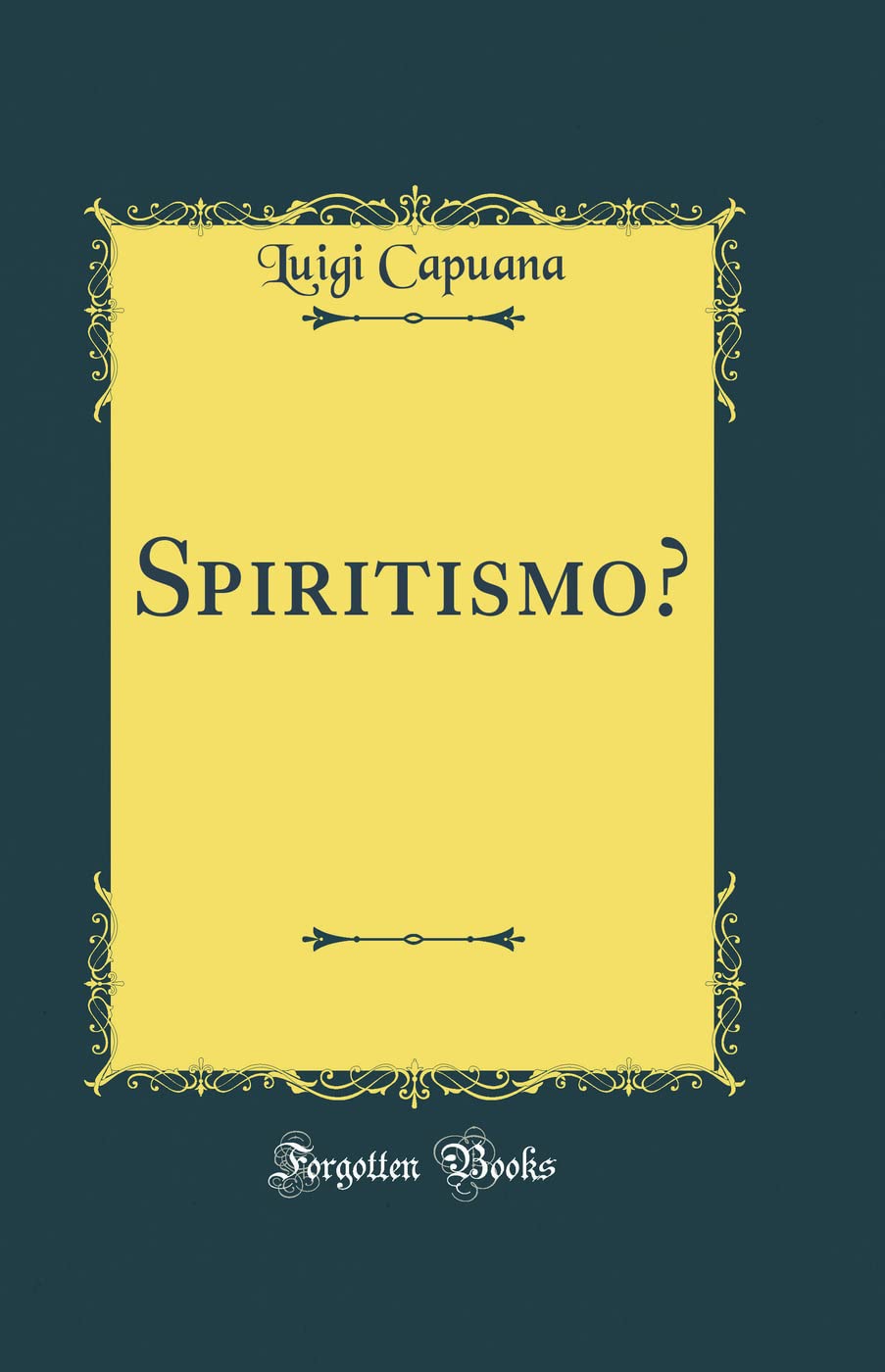Spiritismo? (Classic Reprint) Poetry
