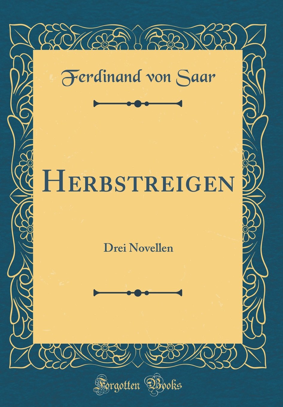 Herbstreigen: Drei Novellen (Classic Reprint) Business, Finance & Career
