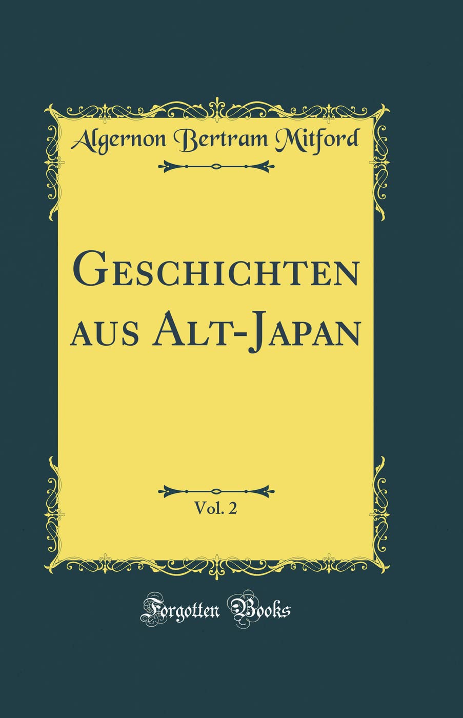 Geschichten aus Alt-Japan, Vol. 2 (Classic Reprint) Film, Art & Culture