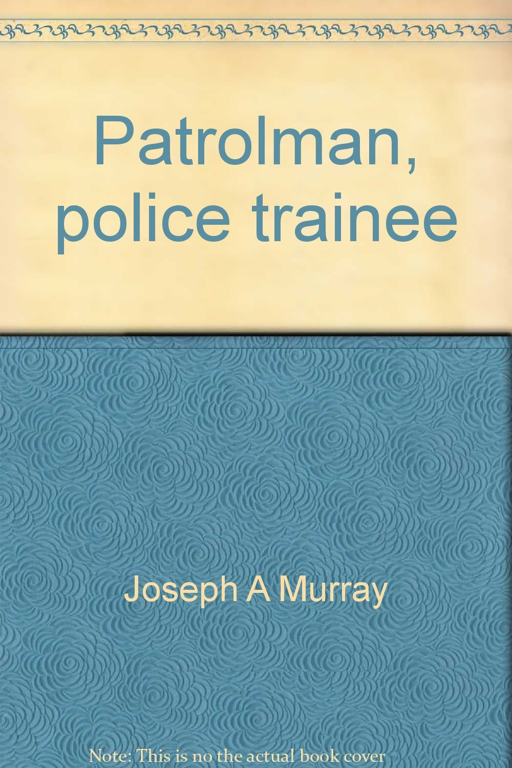 Patrolman, police trainee;: The complete study guide for scoring high, (Arco civil service test tutor) Books
