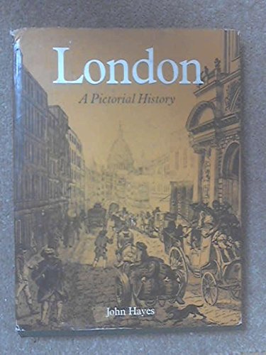 London: A Pictorial History Politics & History