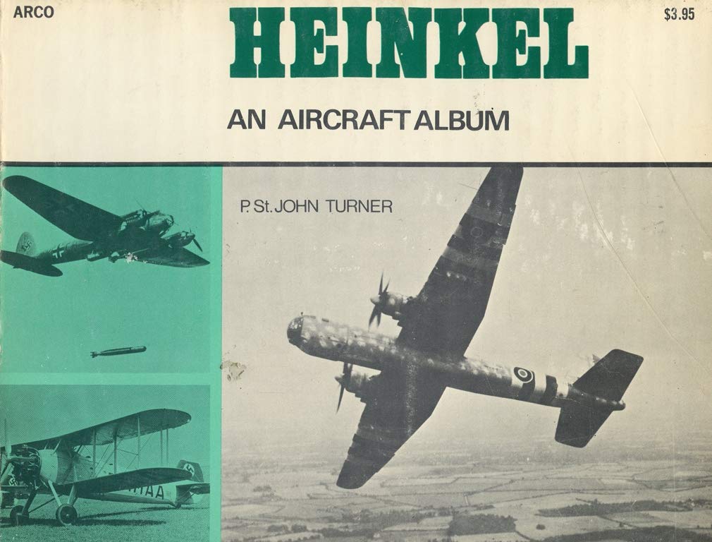 Title: Heinkel An Aircraft album no 1 by Turner, Paul St. John Books