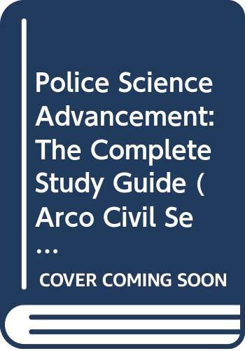 Police Science Advancement: The Complete Study Guide: Arco Civil Service Test Tutor Social Sciences