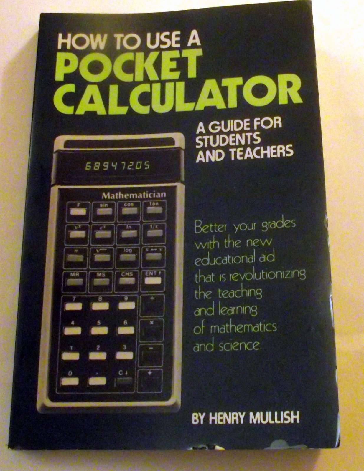 How to Use a Pocket Calculator: Guide for Students and Teachers Books