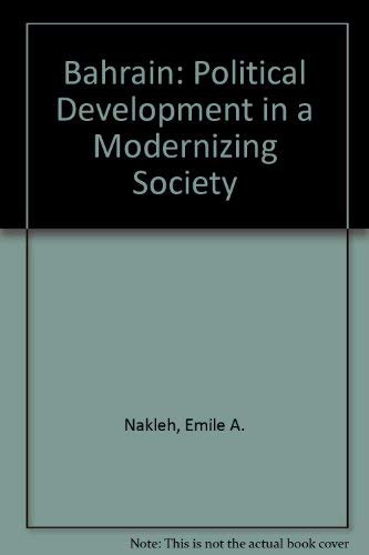 Bahrain: Political Development in a Modernizing Society Social Sciences