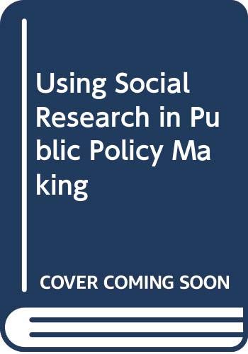 Using Social Research in Public Policy Making Social Sciences