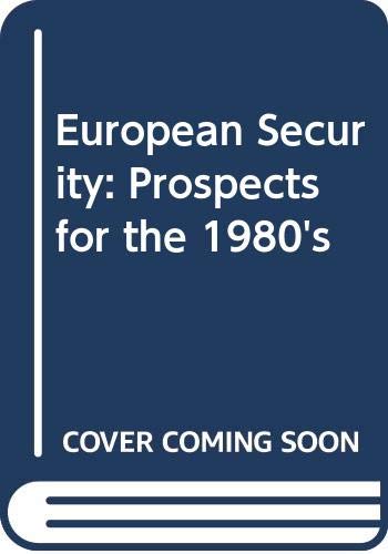 European Security: Prospects for the 1980's Books