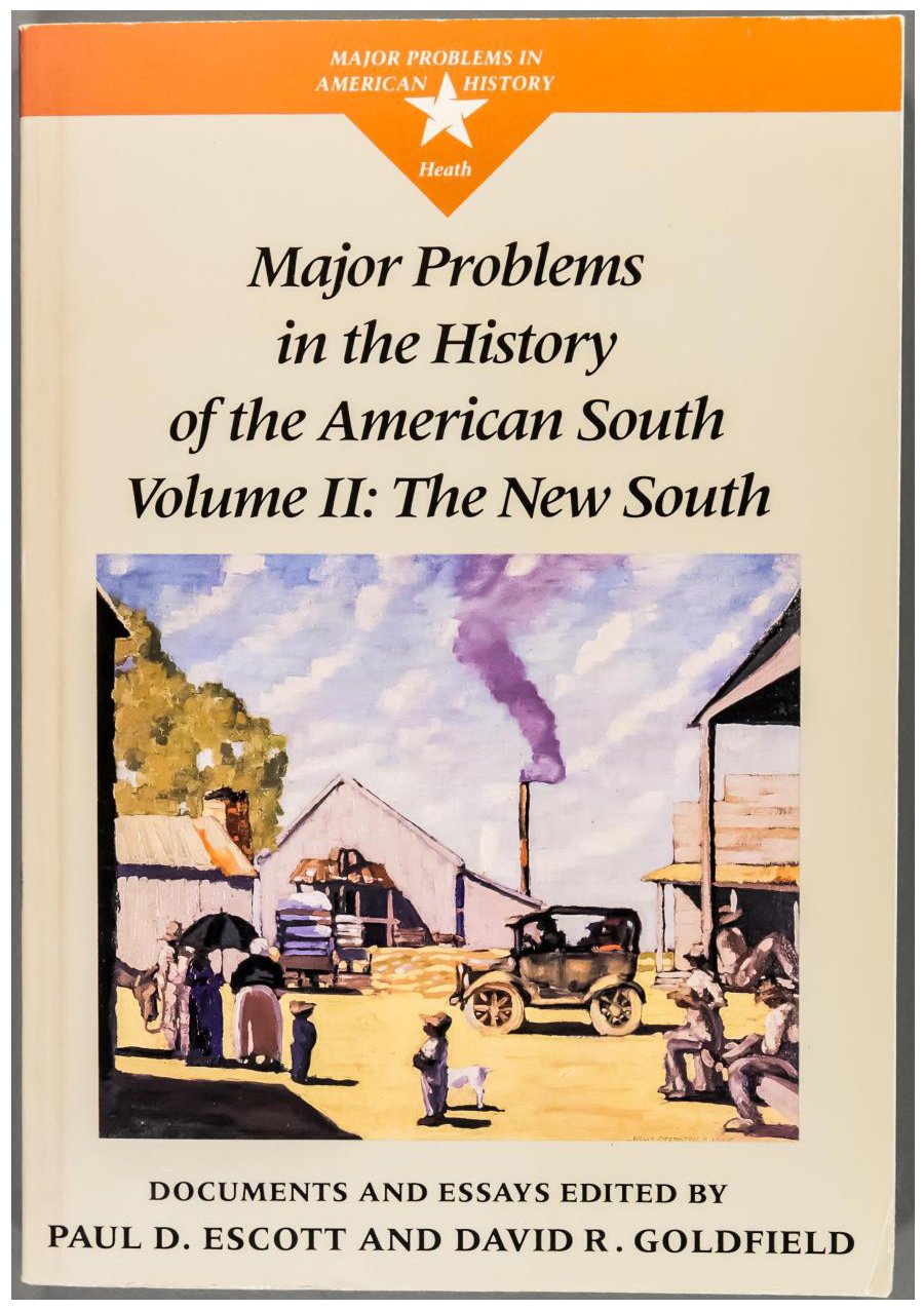 Major Problems in the History of the American South: The New South Politics & History
