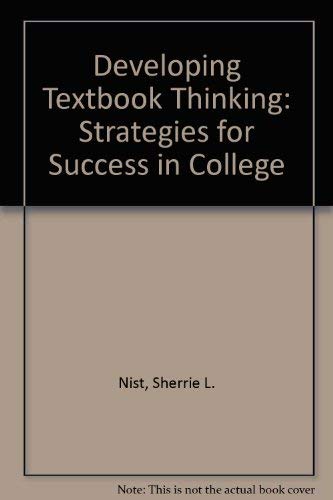 Developing Textbook Thinking: Strategies for Success in College book