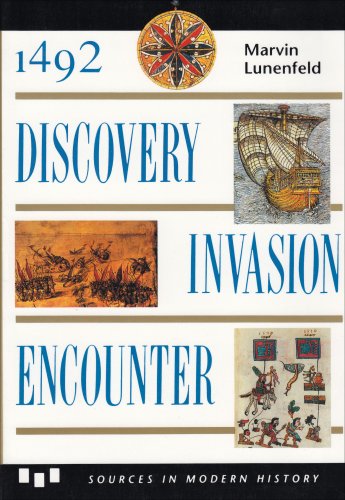 1492 Discovery, Invasion, Encounter: Sources and Interpretations (Sources in Modern History Series) Geology & Geography