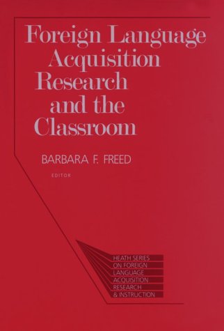 Foreign Language Acquisition Research and the Classroom Foreign Languages ​​& Dictionaries