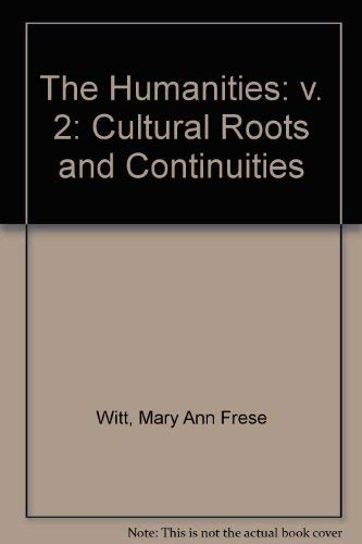 The Humanities: Cultural Roots and Continuities Social Sciences