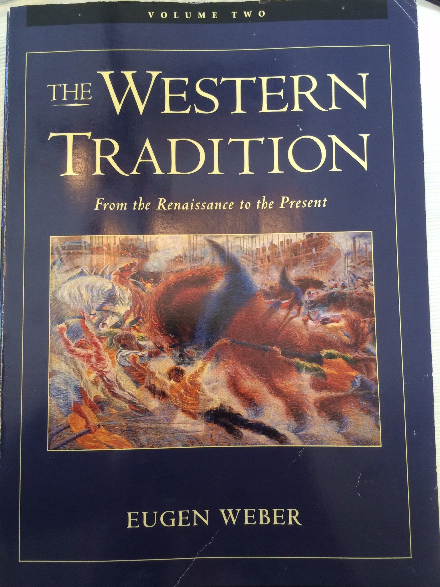 The Western Tradition: From the Renaissance to the Present, Volume II General education