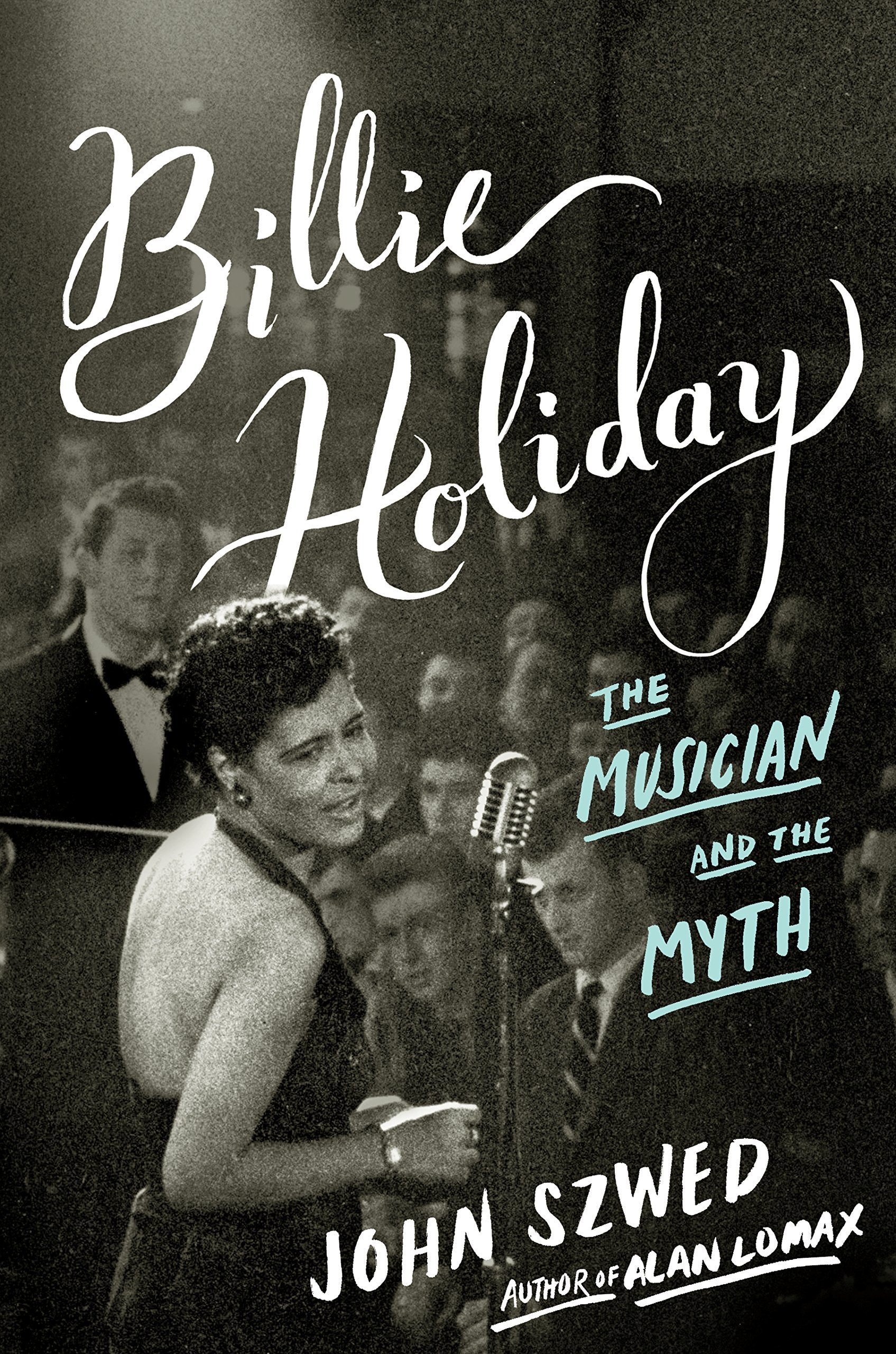 Billie Holiday: The Musician and the Myth Pop culture