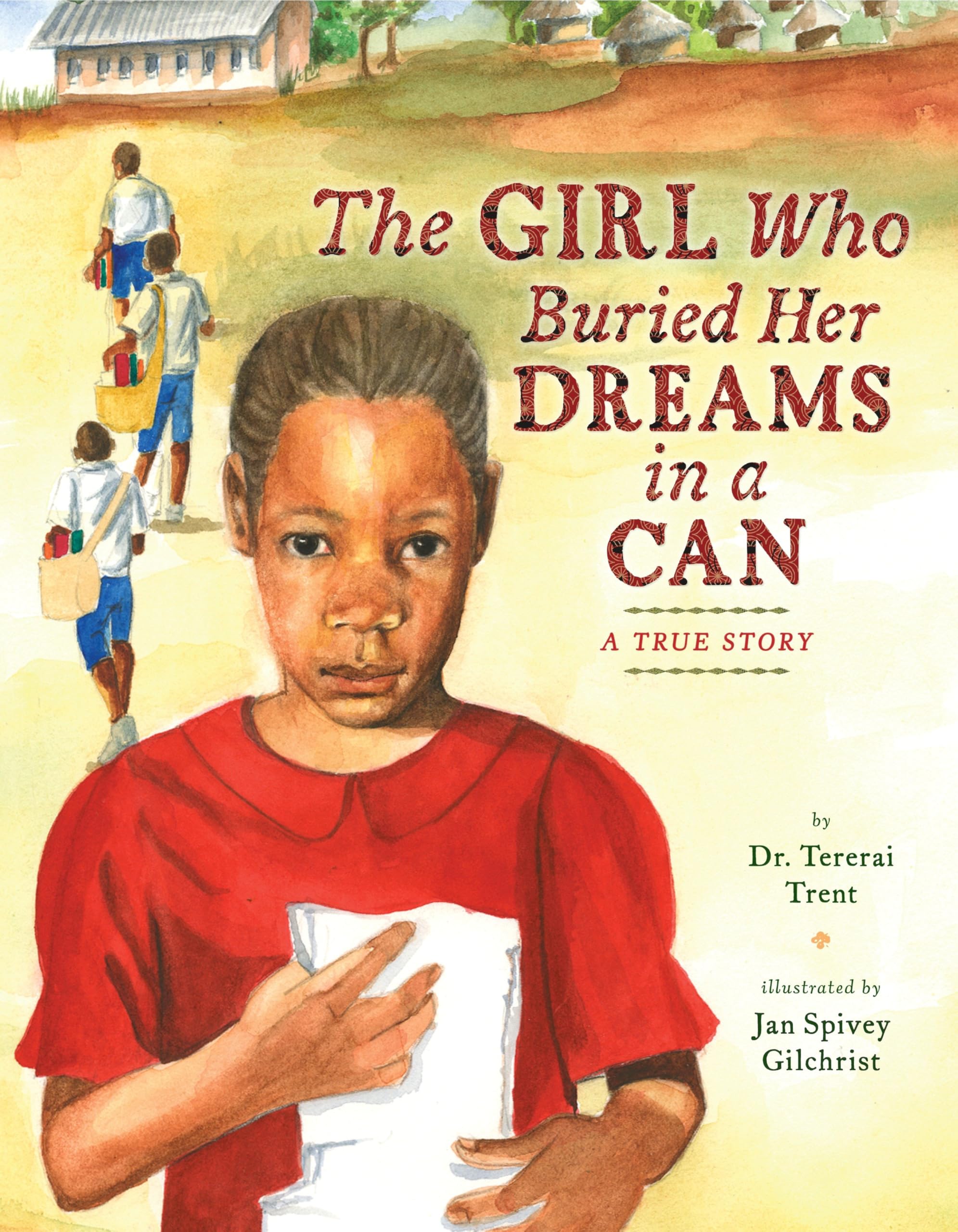 The Girl Who Buried Her Dreams in a Can: A True Story Non-fiction