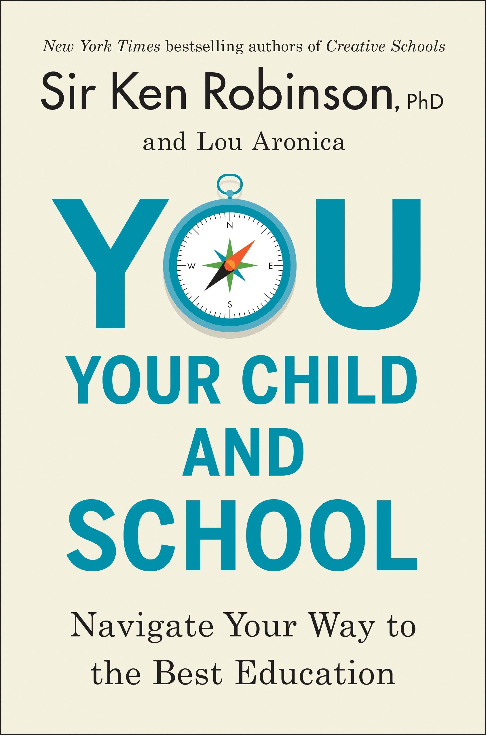 You, Your Child, and School: Navigate Your Way to the Best Education Parents & Children