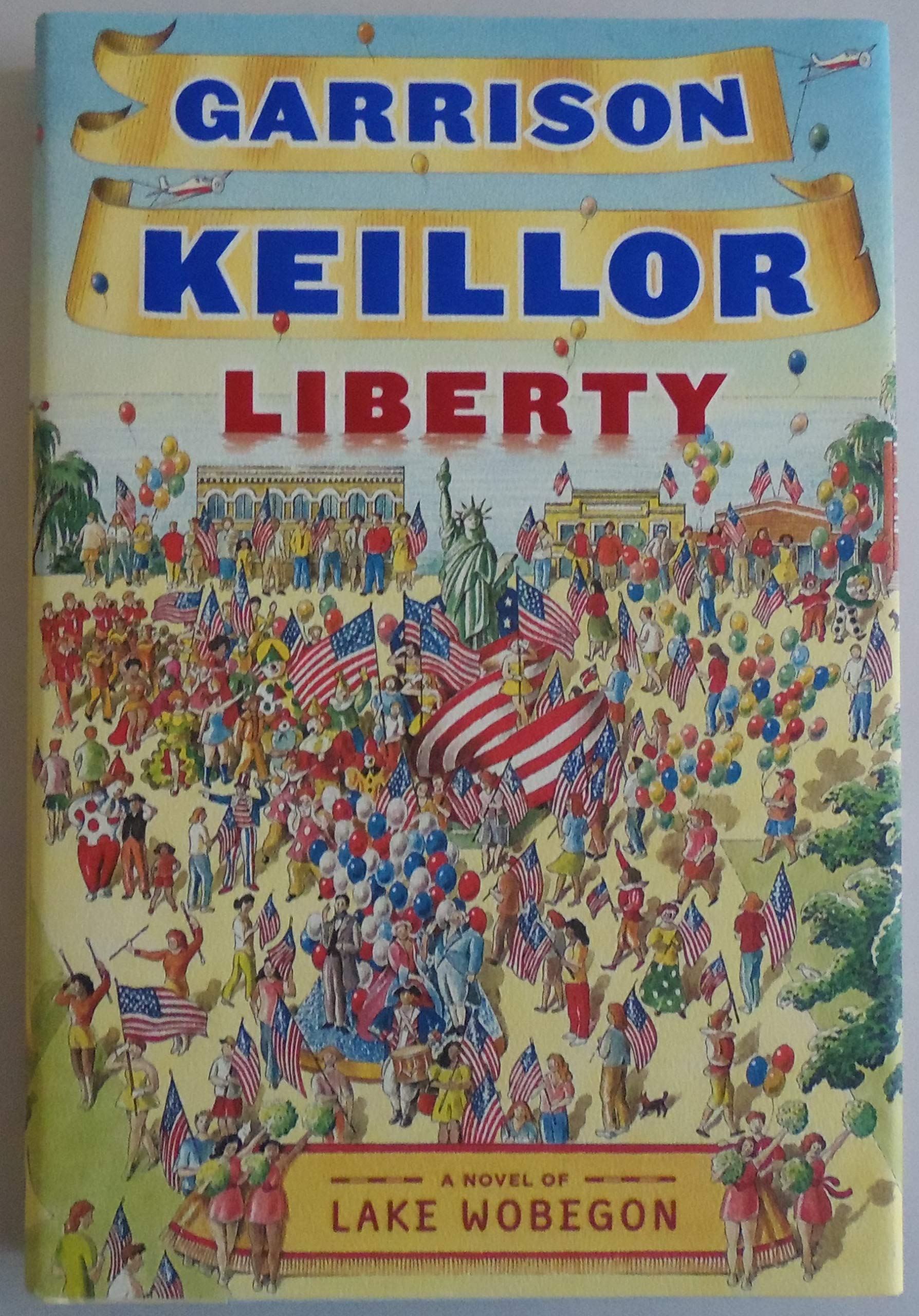 Liberty: A Lake Wobegon Novel Humour & Satire